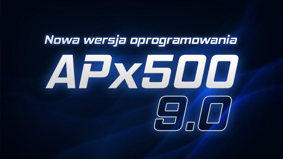 Nowa wersja oprogramowania APx500 9.0