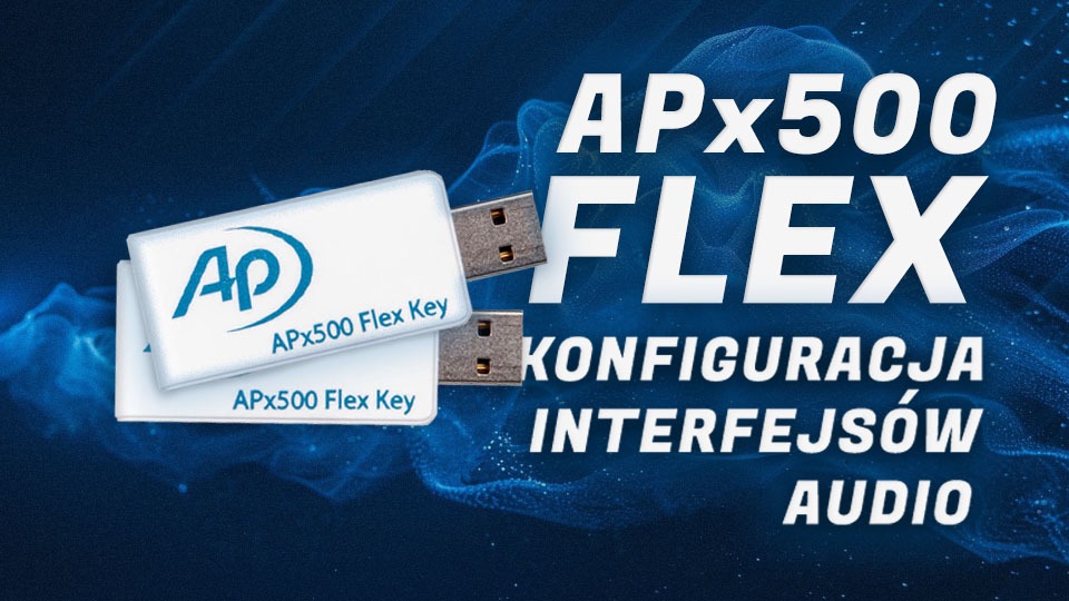 APx500 FLEX - Konfiguracja interfejsów audio