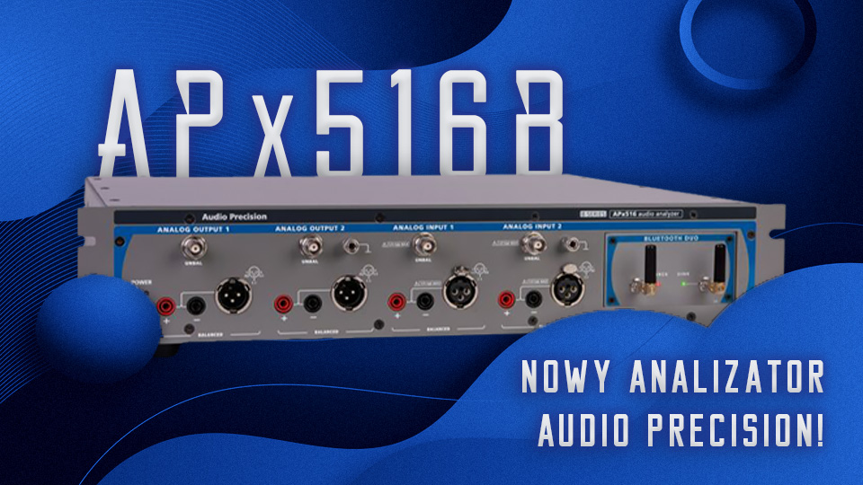 Nowy analizator Audio Precision - APx516B