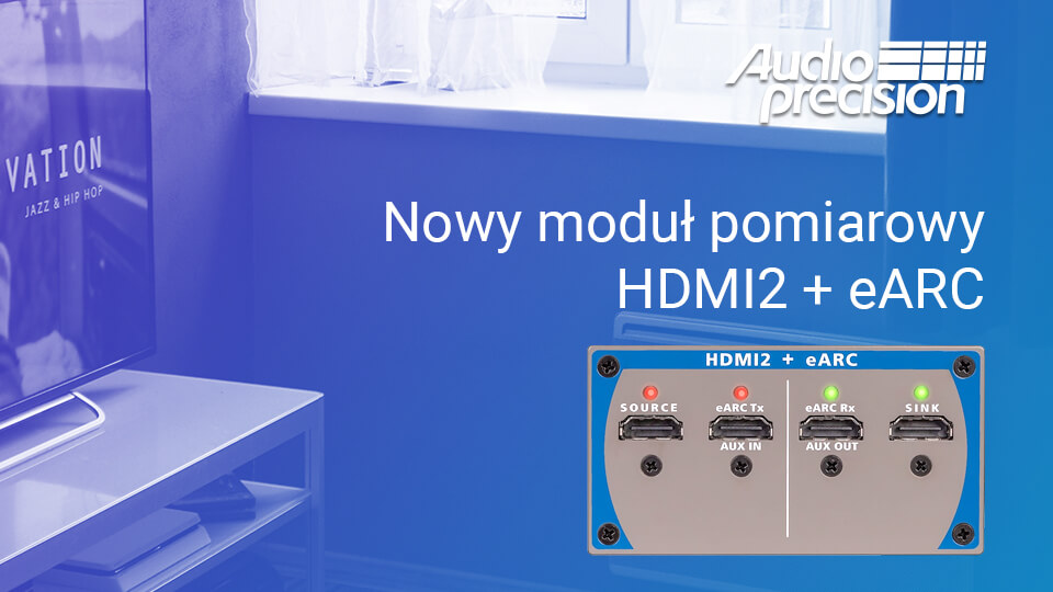 Moduł pomiarowy HDMI2+eARC